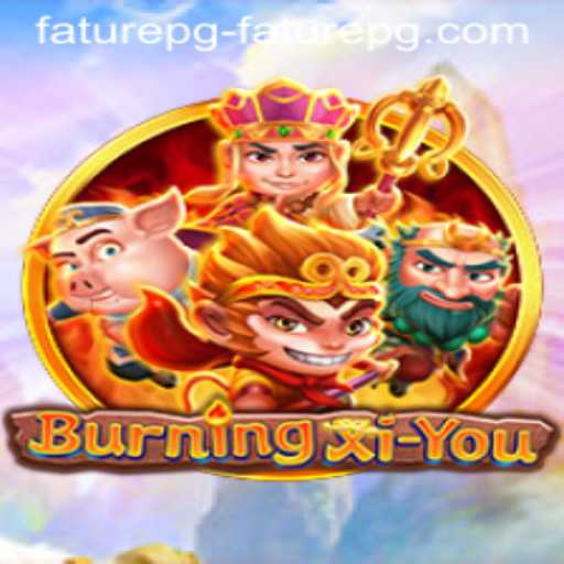 Unveiling BurningXiYou: A Phenomenal RPG Adventure